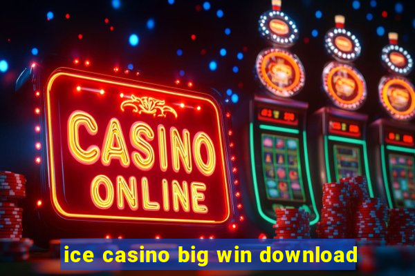 ice casino big win download